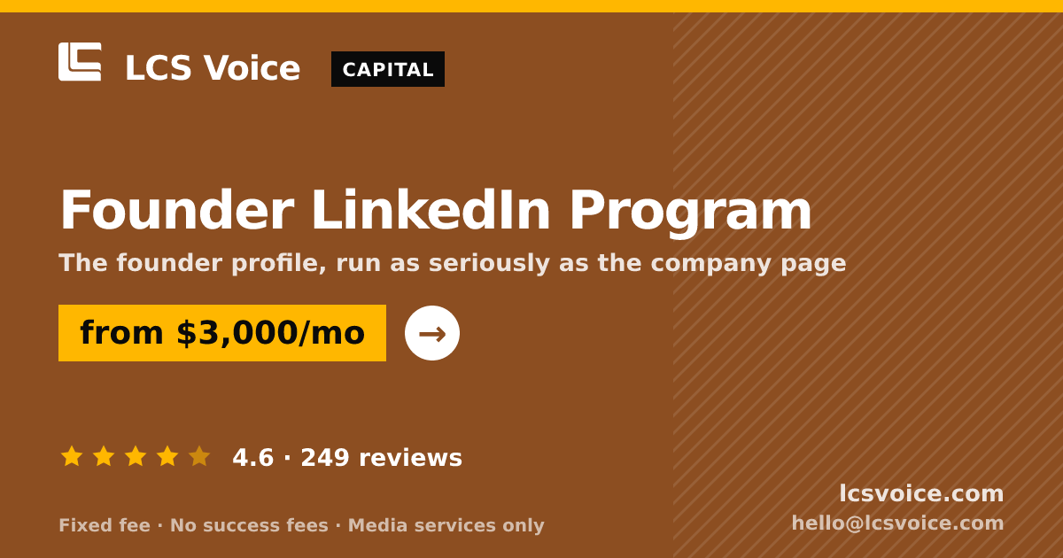 Founder LinkedIn Program — from $3,000/mo, rated 4.6/5 across 249 reviews. LCS Voice.