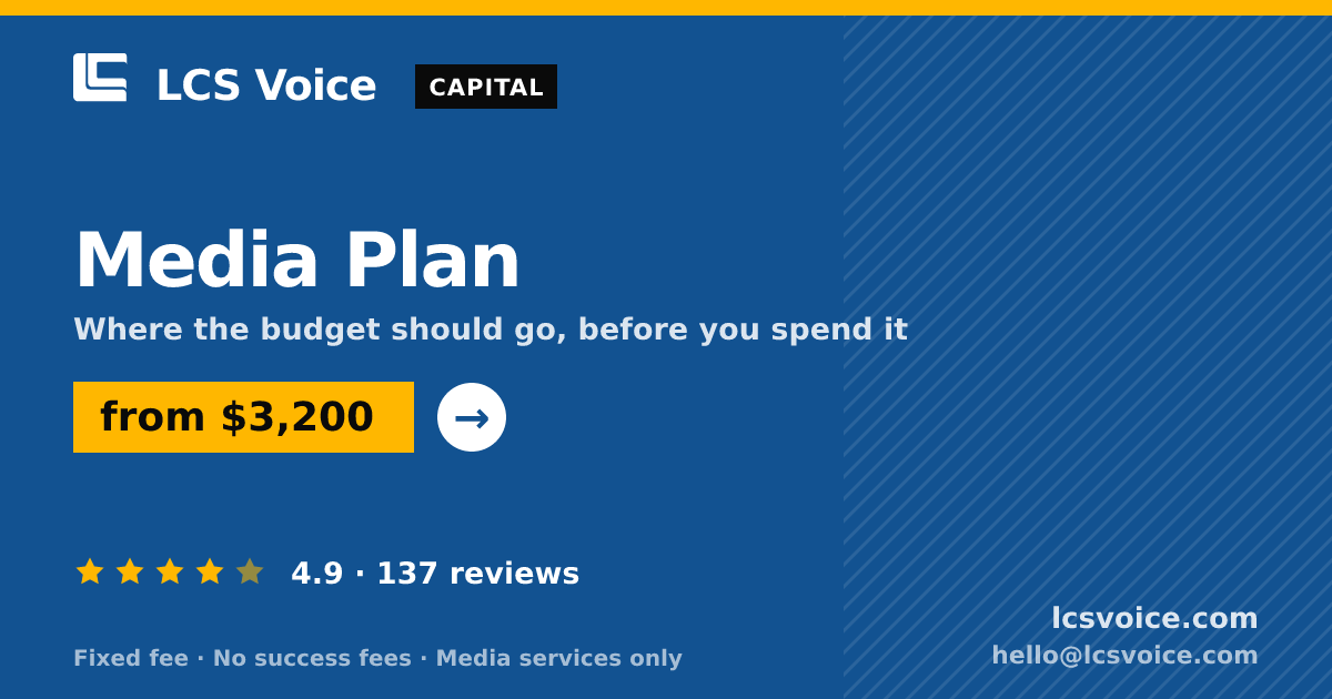 Media Plan — from $3,200, rated 4.9/5 across 137 reviews. LCS Voice.