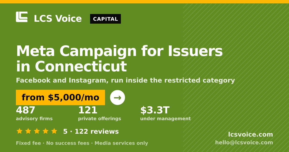 Meta Campaign for Issuers in Connecticut — from $5,000/mo, rated 5/5 across 122 reviews. LCS Voice.