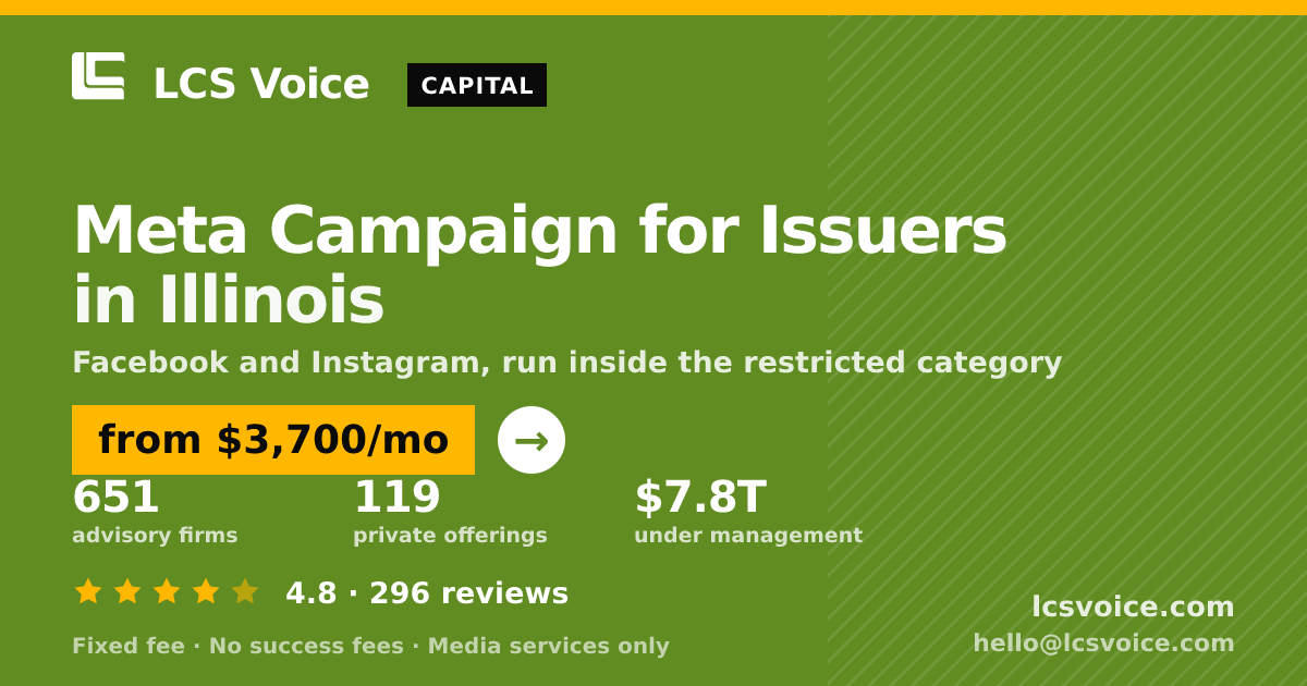 Meta Campaign for Issuers in Illinois — from $3,700/mo, rated 4.8/5 across 296 reviews. LCS Voice.