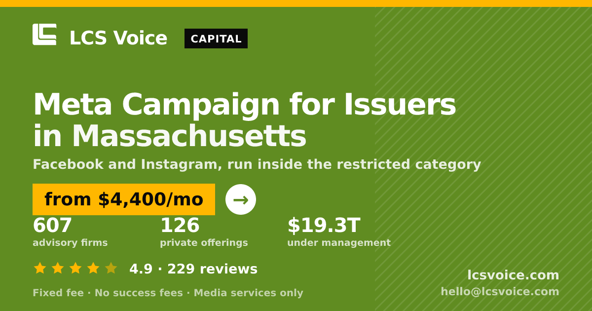 Meta Campaign for Issuers in Massachusetts — from $4,400/mo, rated 4.9/5 across 229 reviews. LCS Voice.