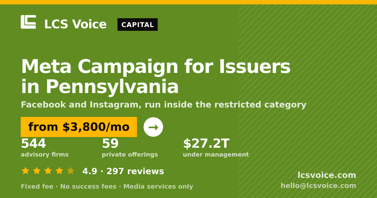 Meta Campaign for Issuers in Pennsylvania — from $3,800/mo, rated 4.9/5 across 297 reviews. LCS Voice.