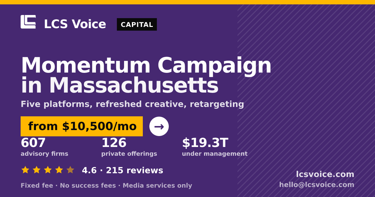 Momentum Campaign in Massachusetts — from $10,500/mo, rated 4.6/5 across 215 reviews. LCS Voice.
