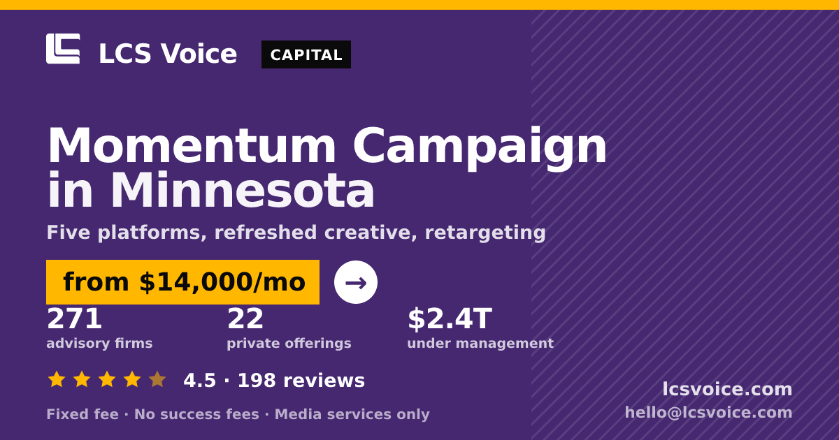Momentum Campaign in Minnesota — from $14,000/mo, rated 4.5/5 across 198 reviews. LCS Voice.