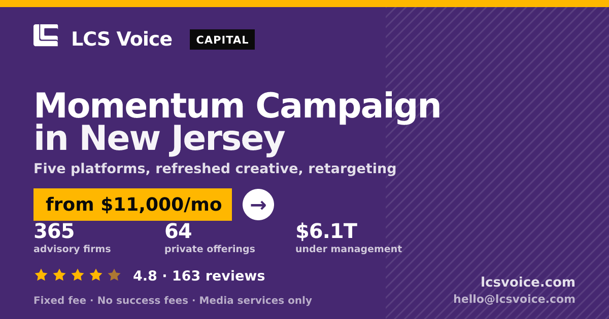Momentum Campaign in New Jersey — from $11,000/mo, rated 4.8/5 across 163 reviews. LCS Voice.
