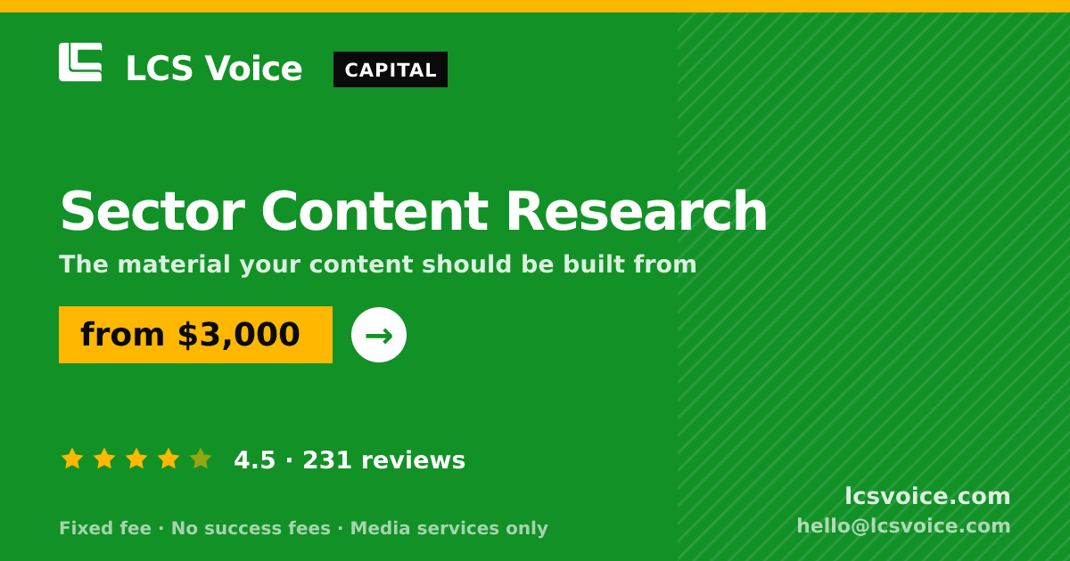 Sector Content Research — from $3,000, rated 4.5/5 across 231 reviews. LCS Voice.