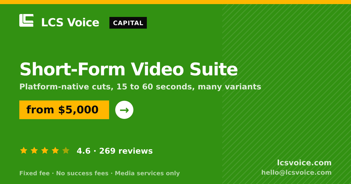 Short-Form Video Suite — from $5,000, rated 4.6/5 across 269 reviews. LCS Voice.