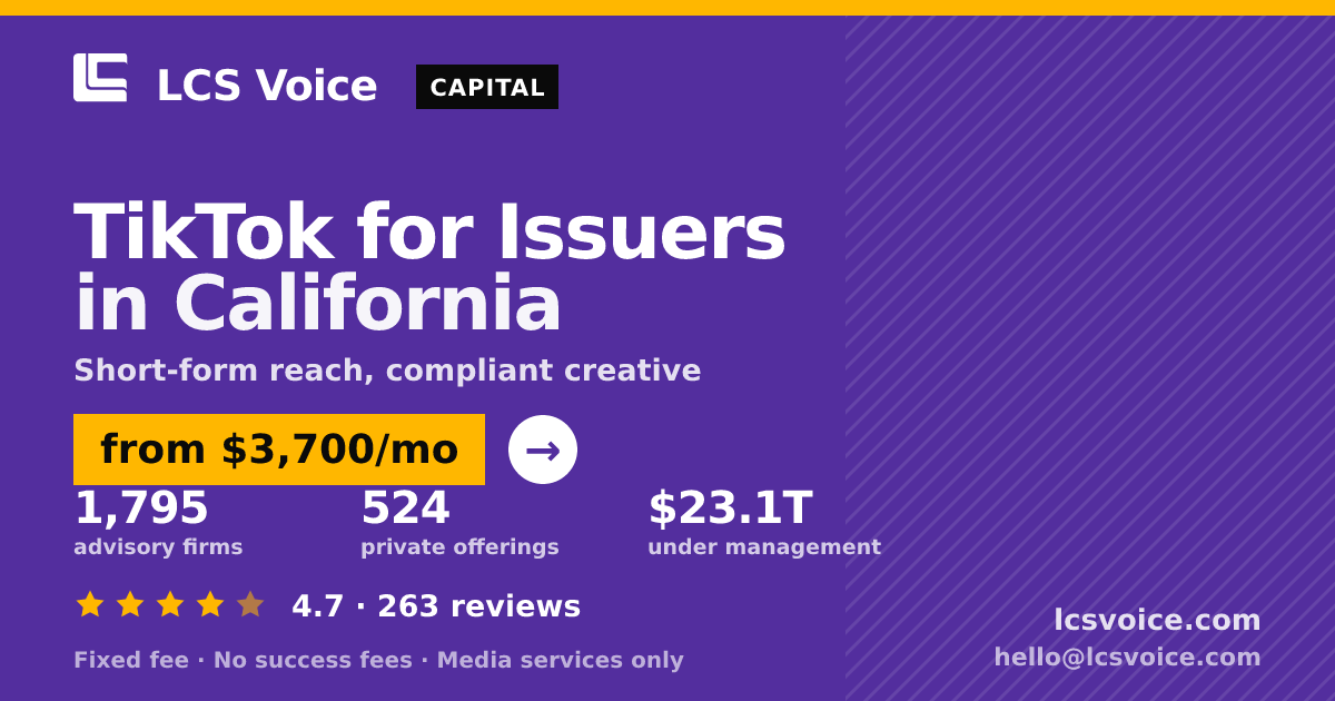 TikTok for Issuers in California — from $3,700/mo, rated 4.7/5 across 263 reviews. LCS Voice.
