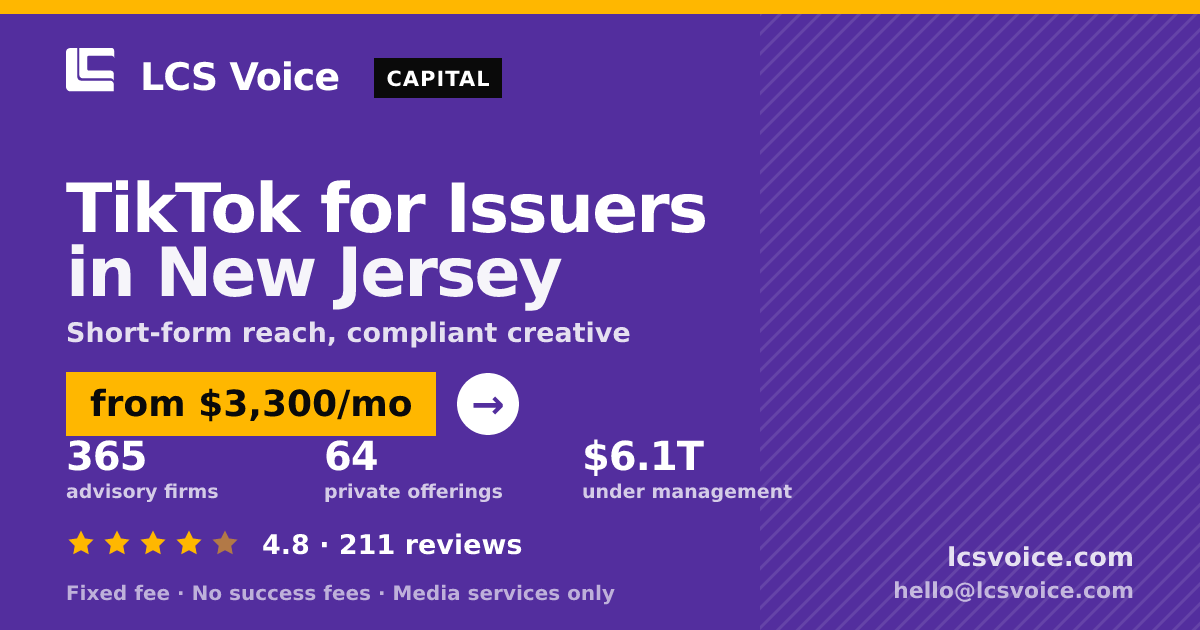 TikTok for Issuers in New Jersey — from $3,300/mo, rated 4.8/5 across 211 reviews. LCS Voice.