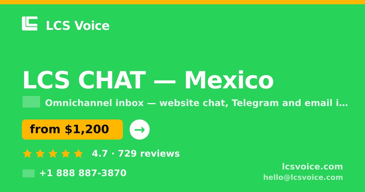 LCS CHAT in Mexico — from $1,200/mo, rated 4.7/5 by 729 clients. LCS Voice.