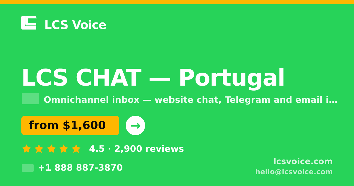 LCS CHAT in Portugal — from $1,600/mo, rated 4.5/5 by 2900 clients. LCS Voice.
