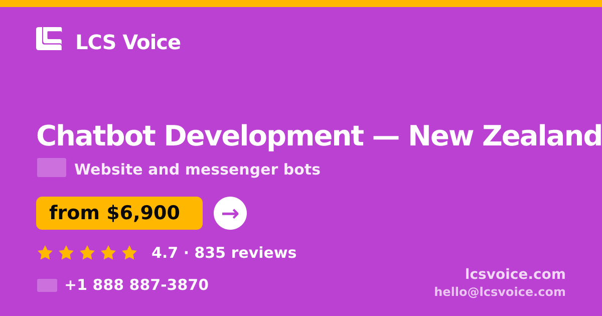 Chatbot Development in Auckland — from $6,000, rated 4.7/5 by 3385 clients. LCS Voice.