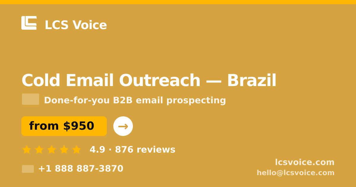 Cold Email Outreach in Brazil — from $950/mo, rated 4.9/5 by 876 clients. LCS Voice.