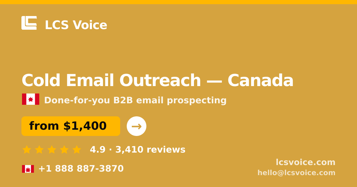 Cold Email Outreach in Canada — from $1,400/mo, rated 4.9/5 by 3410 clients. LCS Voice.