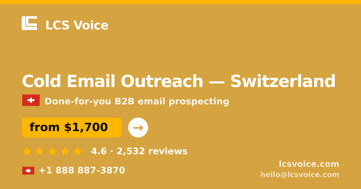 Cold Email Outreach in Zürich — from $2,200/mo, rated 4.6/5 by 1553 clients. LCS Voice.