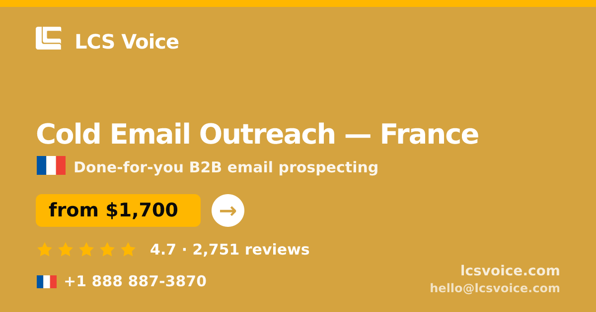Cold Email Outreach in France — from $1,700/mo, rated 4.7/5 by 2751 clients. LCS Voice.