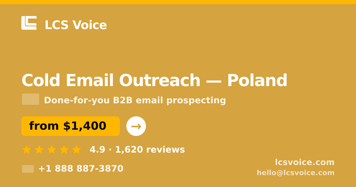 Cold Email Outreach in Poland — from $1,400/mo, rated 4.9/5 by 1620 clients. LCS Voice.