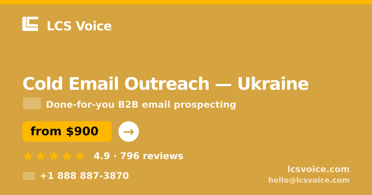Cold Email Outreach in Ukraine — from $900/mo, rated 4.9/5 by 796 clients. LCS Voice.