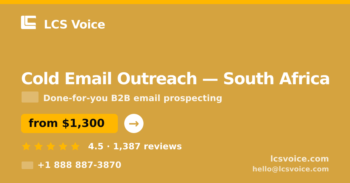 Cold Email Outreach in South Africa — from $1,300/mo, rated 4.5/5 by 1387 clients. LCS Voice.