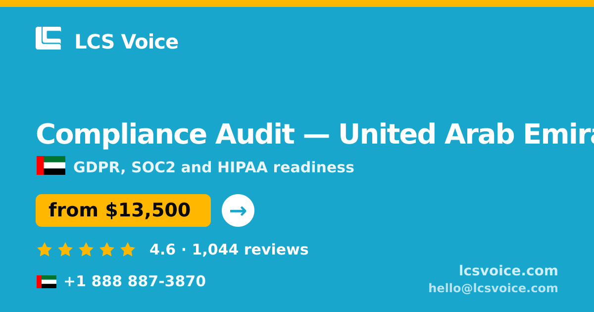 Compliance Audit in United Arab Emirates — from $13,500, rated 4.6/5 by 1044 clients. LCS Voice.