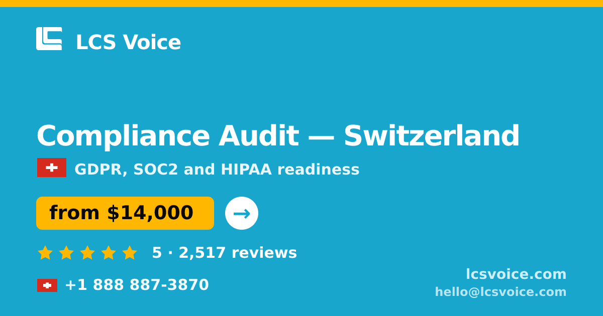 Compliance Audit in Geneva — from $15,000, rated 4.6/5 by 2475 clients. LCS Voice.