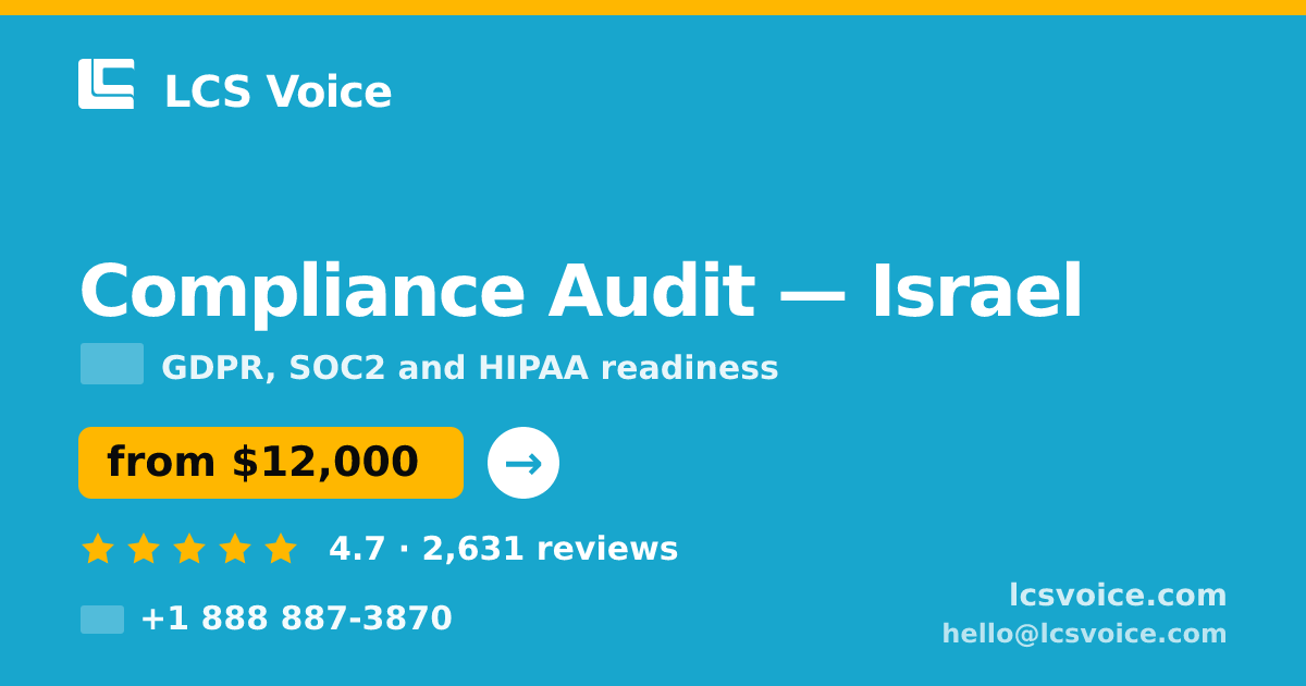 Compliance Audit in Israel — from $12,000, rated 4.7/5 by 2631 clients. LCS Voice.