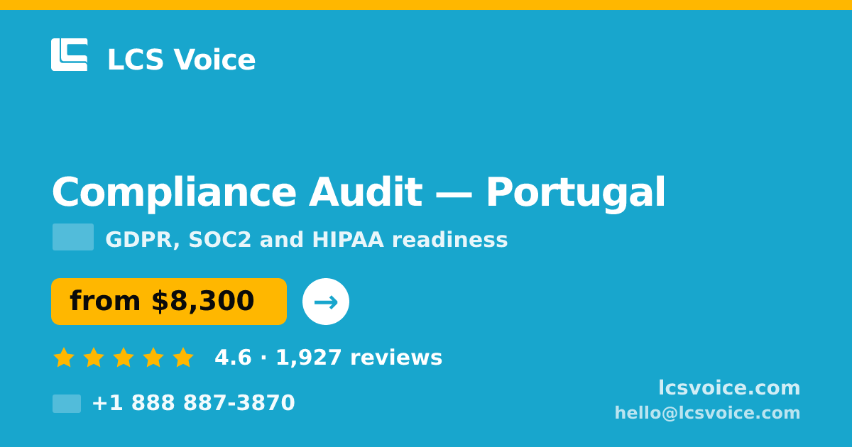 Compliance Audit in Lisbon — from $7,600, rated 4.8/5 by 2893 clients. LCS Voice.
