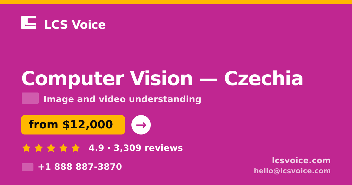 Computer Vision in Czechia — from $12,000, rated 4.9/5 by 3309 clients. LCS Voice.