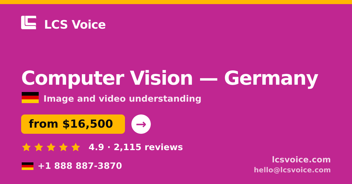 Computer Vision in Germany — from $16,500, rated 4.9/5 by 2115 clients. LCS Voice.