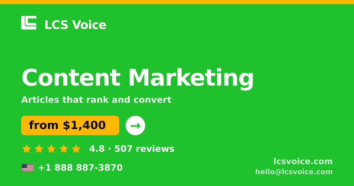 Content Marketing in the USA — from $1,400/mo, rated 4.8/5 by 507 clients. LCS Voice.