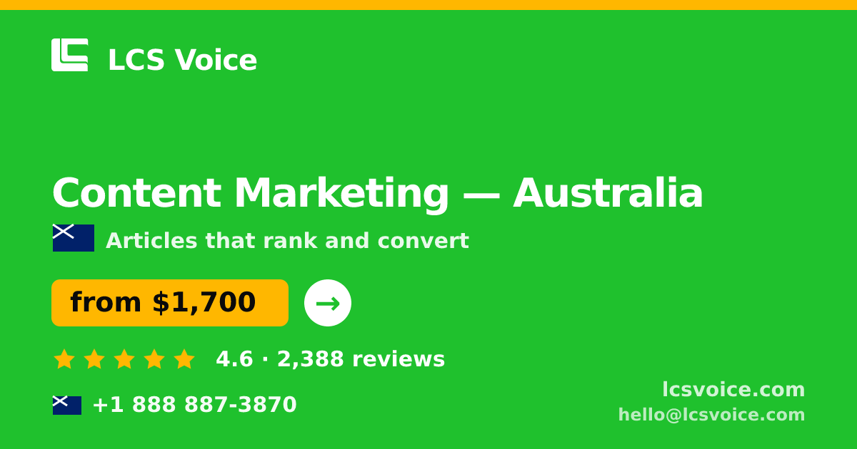Content Marketing in Australia — from $1,700/mo, rated 4.6/5 by 2388 clients. LCS Voice.
