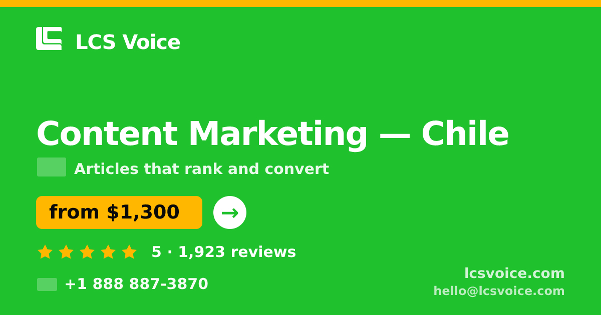 Content Marketing in Chile — from $1,300/mo, rated 5/5 by 1923 clients. LCS Voice.