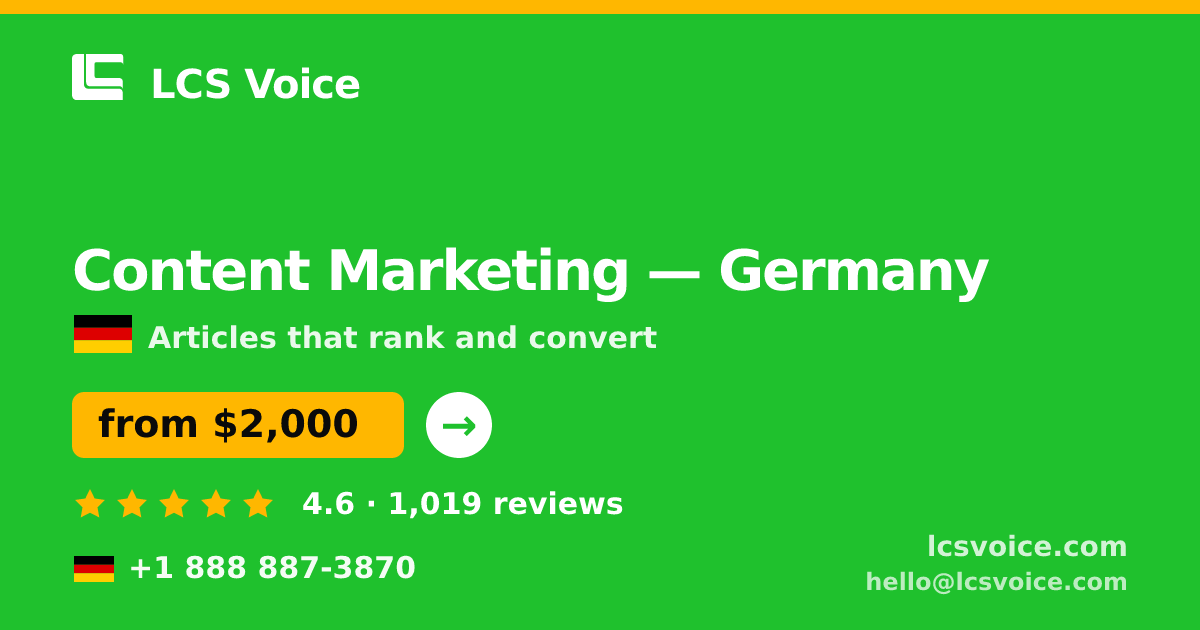 Content Marketing in Germany — from $2,000/mo, rated 4.6/5 by 1019 clients. LCS Voice.