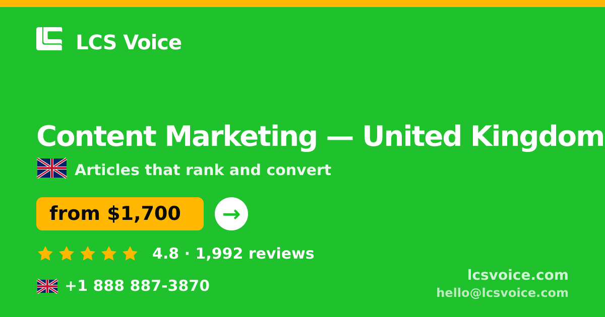 Content Marketing in United Kingdom — from $1,700/mo, rated 4.8/5 by 1992 clients. LCS Voice.