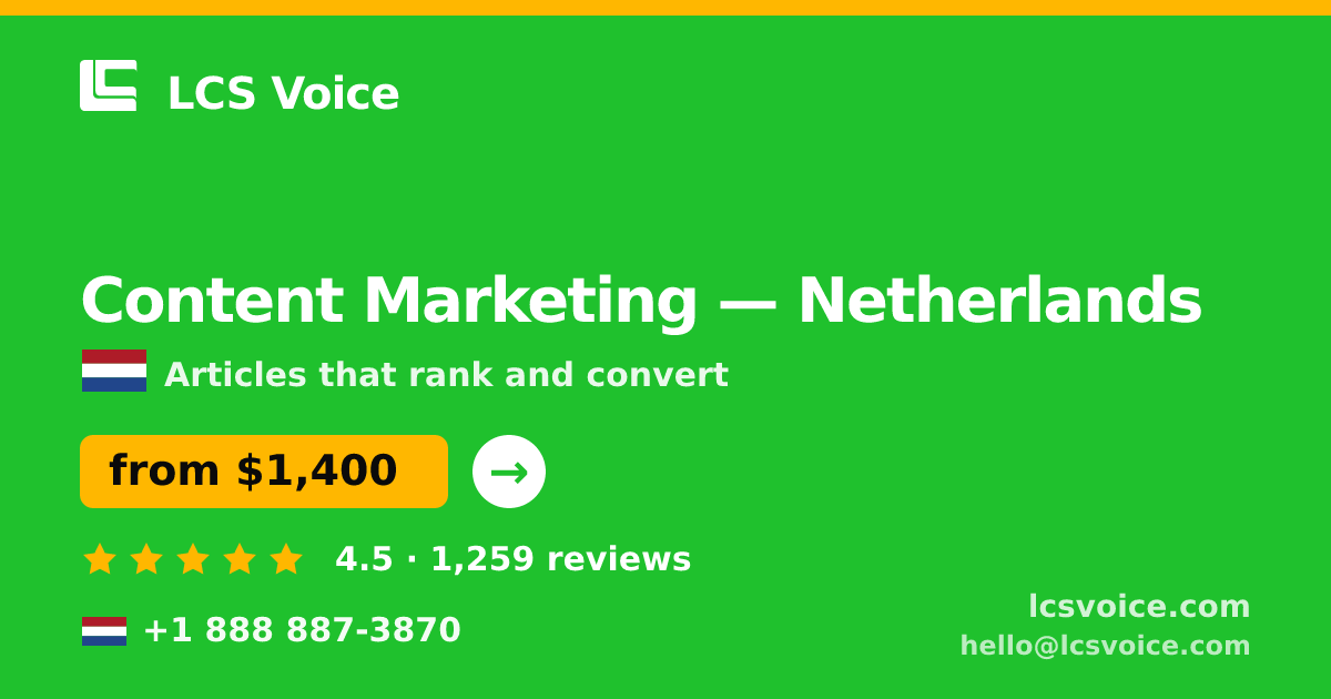 Content Marketing in Amsterdam — from $2,200/mo, rated 4.6/5 by 2204 clients. LCS Voice.