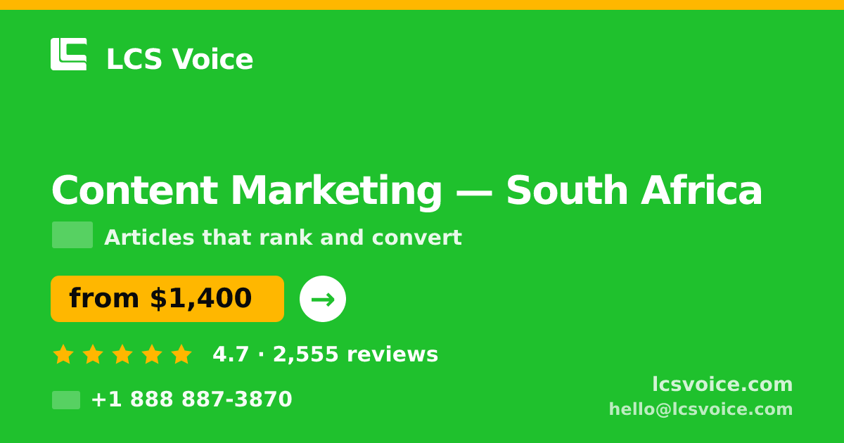 Content Marketing in Johannesburg — from $1,200/mo, rated 4.9/5 by 1059 clients. LCS Voice.