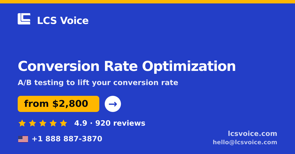 Conversion Rate Optimization in the USA — from $2,800/mo, rated 4.9/5 by 920 clients. LCS Voice.