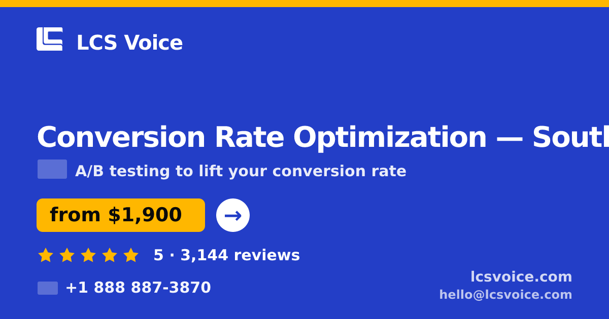 Conversion Rate Optimization in South Africa — from $1,900/mo, rated 5/5 by 3144 clients. LCS Voice.