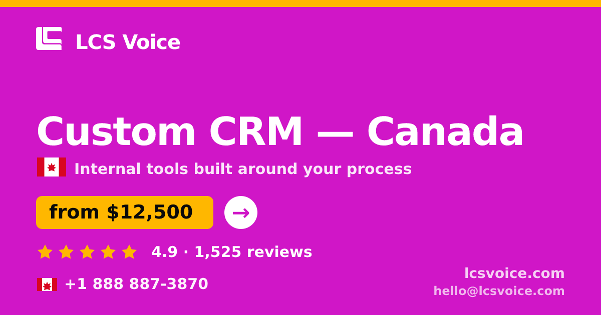 Custom CRM in Canada — from $12,500, rated 4.9/5 by 1525 clients. LCS Voice.