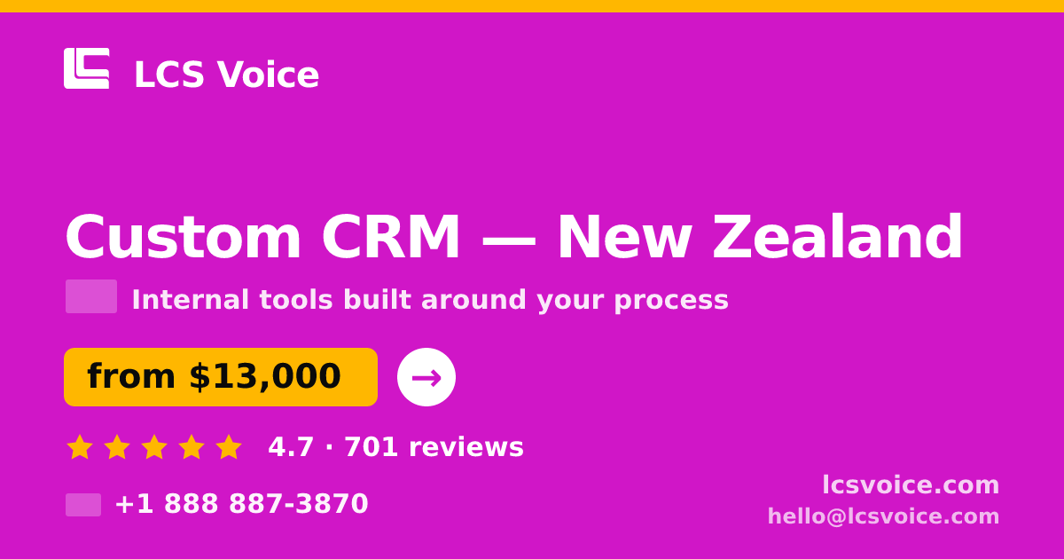 Custom CRM in New Zealand — from $13,000, rated 4.7/5 by 701 clients. LCS Voice.