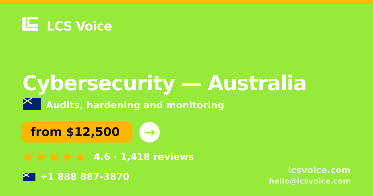 Cybersecurity in Australia — from $12,500, rated 4.6/5 by 1418 clients. LCS Voice.