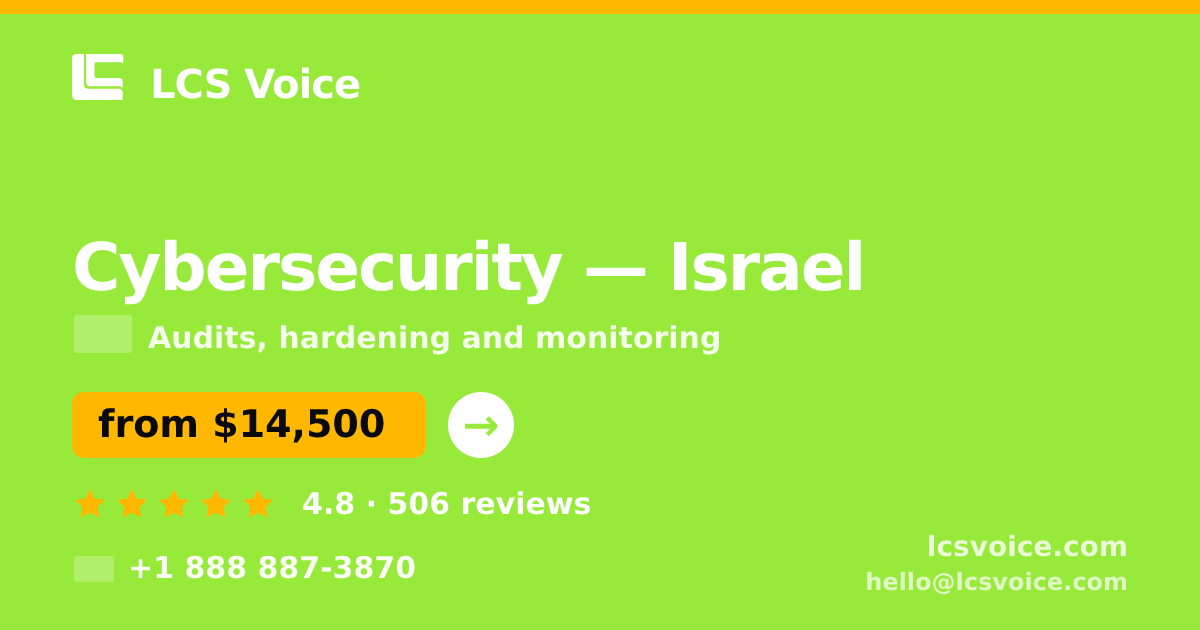 Cybersecurity in Tel Aviv — from $15,500, rated 4.8/5 by 1251 clients. LCS Voice.