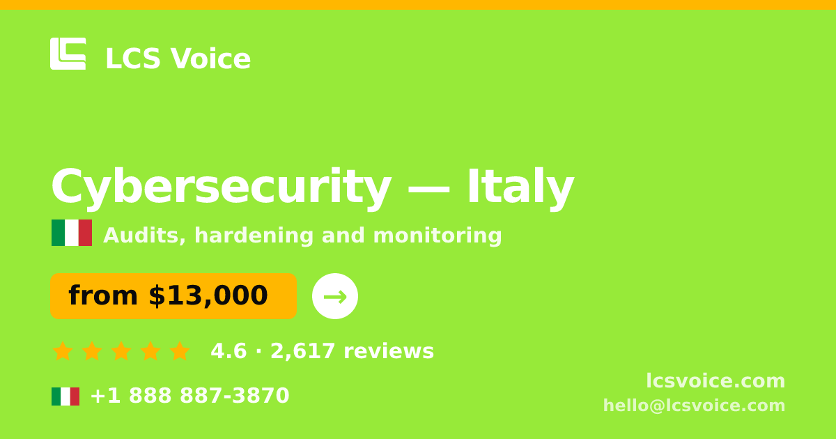 Cybersecurity in Italy — from $13,000, rated 4.6/5 by 2617 clients. LCS Voice.