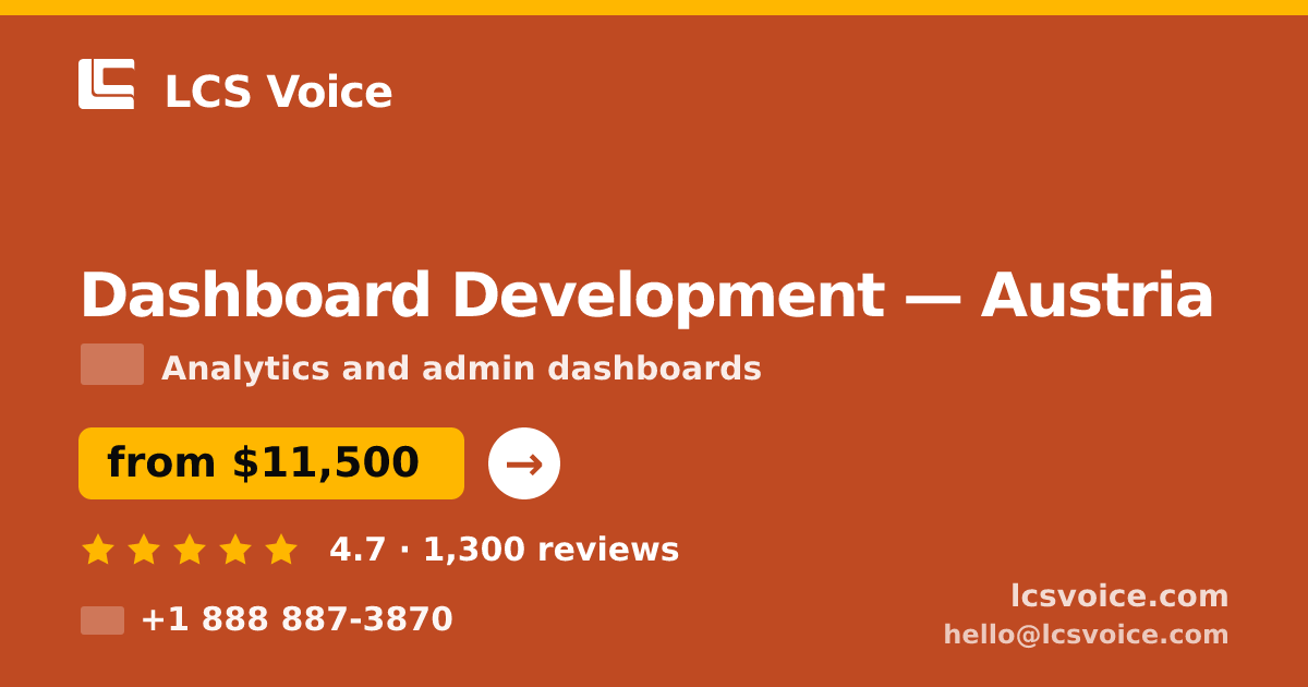 Dashboard Development in Austria — from $11,500, rated 4.7/5 by 1300 clients. LCS Voice.