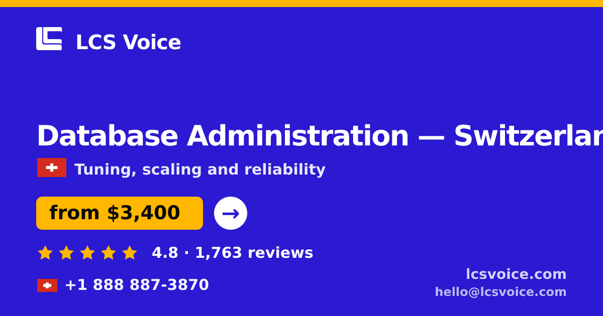 Database Administration in Geneva — from $4,100/mo, rated 4.9/5 by 823 clients. LCS Voice.