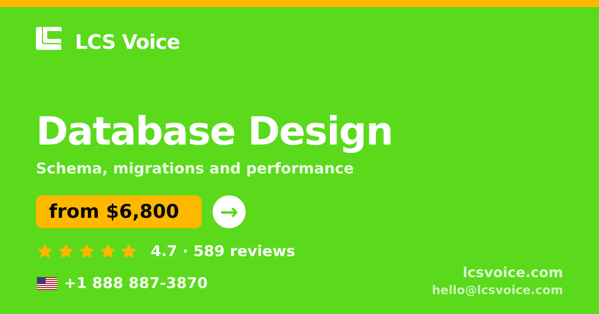 Database Design in the USA — from $6,800, rated 4.7/5 by 589 clients. LCS Voice.