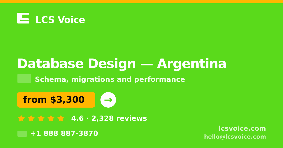 Database Design in Argentina — from $3,300, rated 4.6/5 by 2328 clients. LCS Voice.