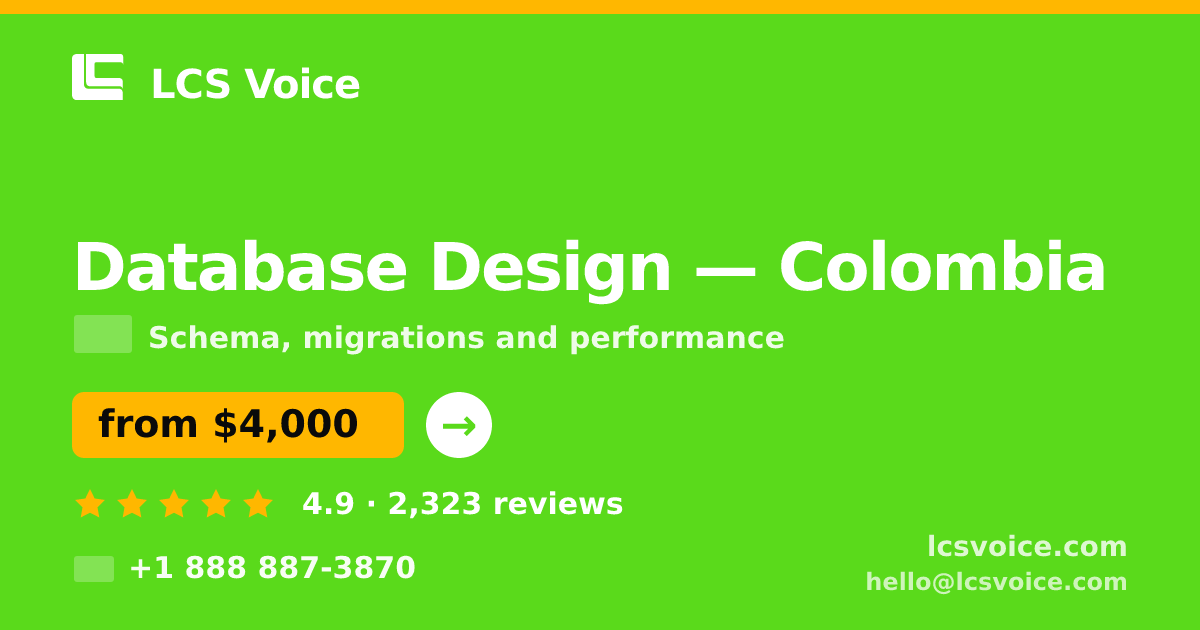 Database Design in Colombia — from $4,000, rated 4.9/5 by 2323 clients. LCS Voice.