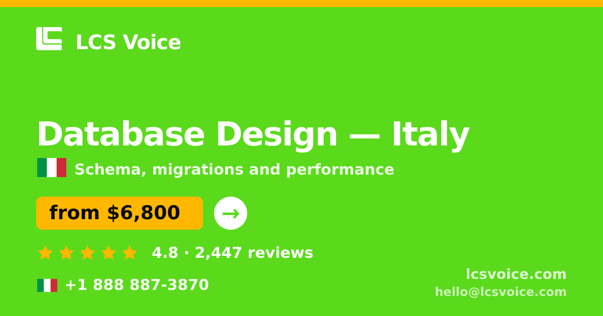 Database Design in Italy — from $6,800, rated 4.8/5 by 2447 clients. LCS Voice.