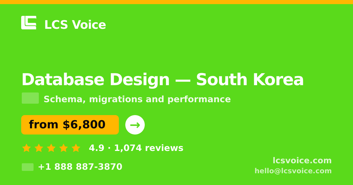 Database Design in Seoul — from $6,800, rated 4.9/5 by 2772 clients. LCS Voice.